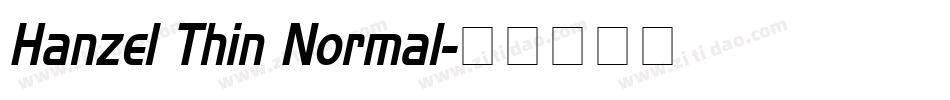 Hanzel Thin Normal字体转换
